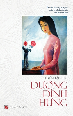 Tuy&#7875;n T&#7853;p Th&#417; D&#432;&#417;ng &#272;ình H&#432;ng (hard cover - color interior))