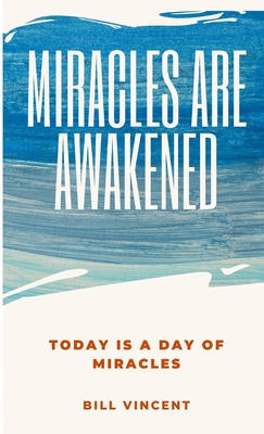 Miracles Are Awakened