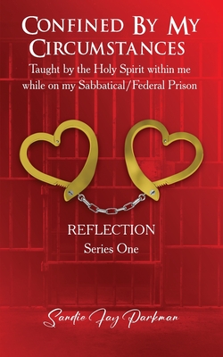 Confined by my circumstances