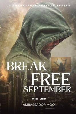 Break-free - Daily Revival Prayers - September - Towards SPIRITUAL WARFARE
