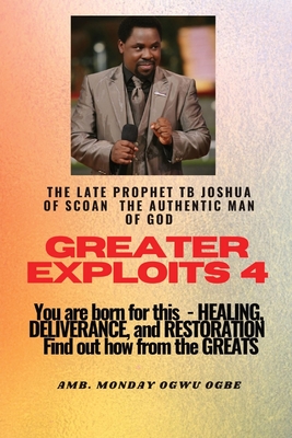Greater Exploits - 4 You are Born for This - Healing Deliverance and Restoration - Find out how from the Greats