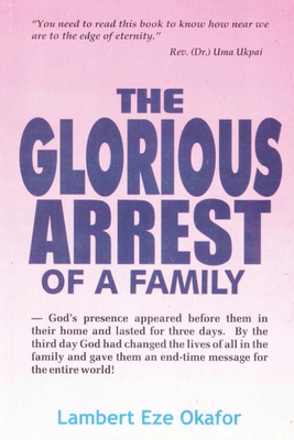 Glorious Arrest of a Family