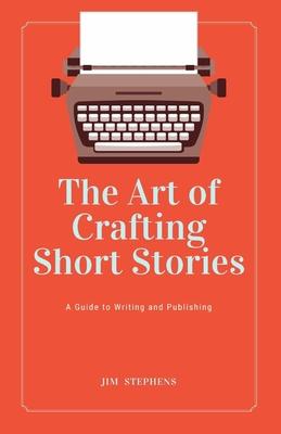 Art of Crafting Short Stories