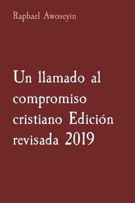 llamado al compromiso cristiano Edición revisada 2019