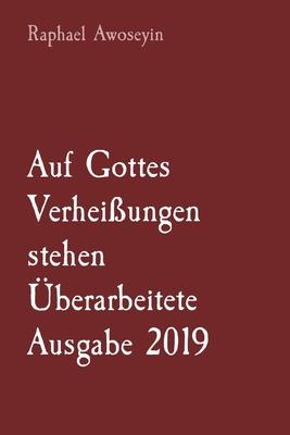 Auf Gottes Verheißungen stehen       Überarbeitete Ausgabe 2019
