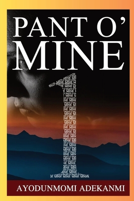 Pant O' Mine