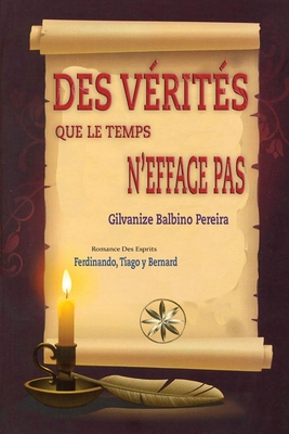Des Vérités Que Le Temps n'Efface Pas