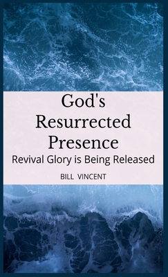God's Resurrected Presence