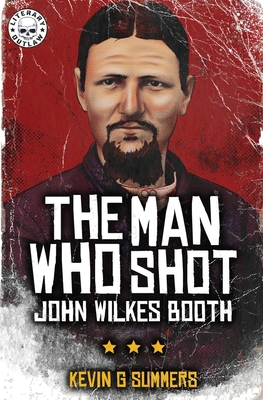 Man Who Shot John Wilkes Booth