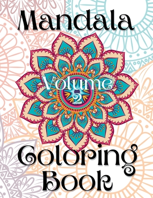 Mandala Coloring Book Volume 2