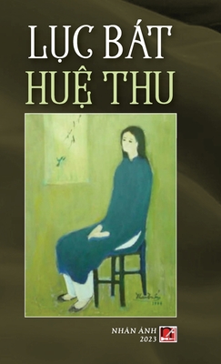 Lục Bát Huệ Thu (color - hard cover)