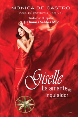 Giselle la amante del inquisidor