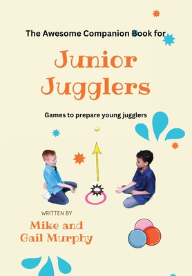 Awesome Companion Book for Junior Jugglers