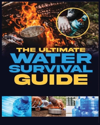 Ultimate Water Survival Guide