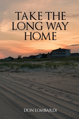 Take the Long Way Home