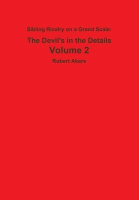 Sibling Rivalry on a Grand Scale