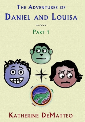 The Adventures of Daniel and Louisa  - Part 1