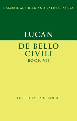 Lucan:  De Bello Ciuili  Book VII