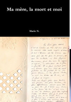 Ma mère la mort et moi