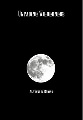 Unfading Wilderness