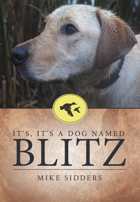 It's It's A Dog Named Blitz