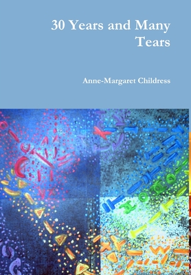 30 Years and Many Tears