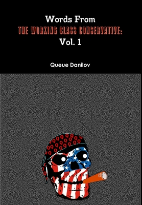 Words From The Working Class Conservative