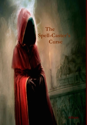 The Spell-Caster's Curse