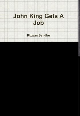 John King Gets A Job