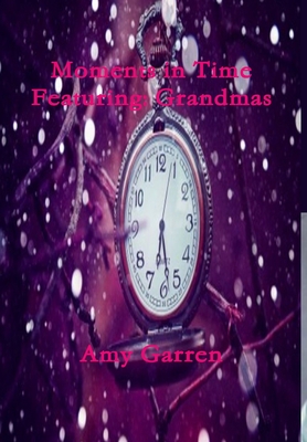 Moments in Time  Featuring