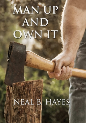 Man Up and Own It (Hard cover)