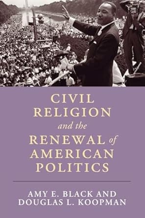Civil Religion and the Renewal of American Politics