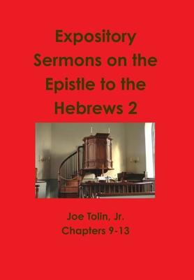 Expository Sermons on the Epistle to the Hebrews 2