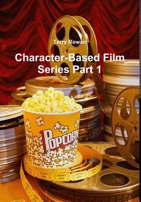 Character-Based Film Series Part 1