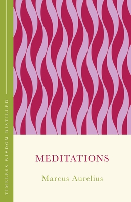 MEDITATIONS (CONCISE CLASSICS)
