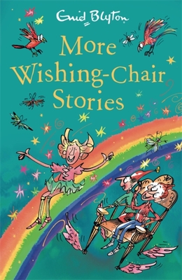 THE WISHING CHAIR: MORE WISHING CHAIR STORIES