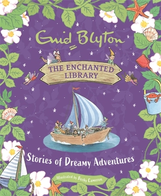 THE ENCHANTED LIBRARY: STORIES OF DREAMY ADVENTURES