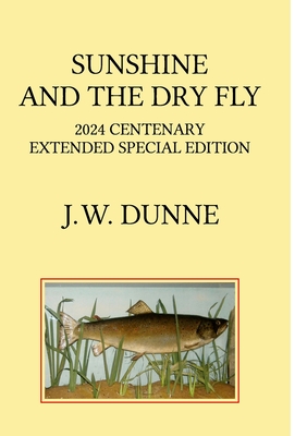 Sunshine and the Dry Fly