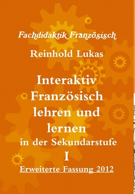 Interaktiv Französisch lehren und lernen in der Sekundarstufe I