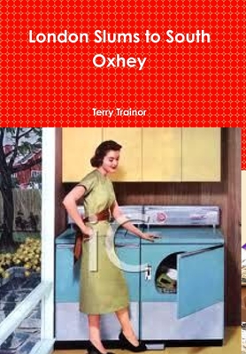 London Slums to South Oxhey