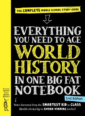 EVERYTHING YOU NEED TO ACE WORLD HISTORY IN ONE BIG FAT NOTEBOOK 2ND EDITION