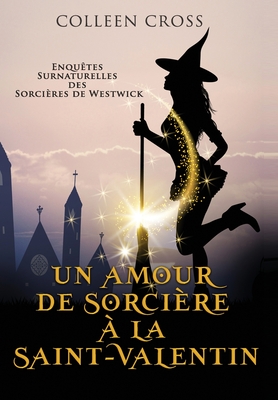 Un amour de sorcière à la Saint-Valentin