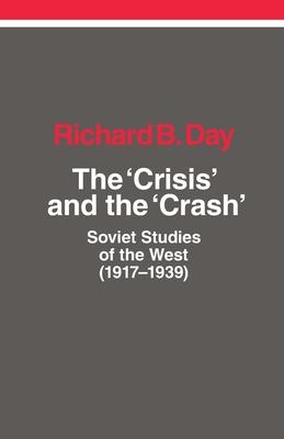 The Crisis and the Crash: Soviet Studies of the West (1917-1939)