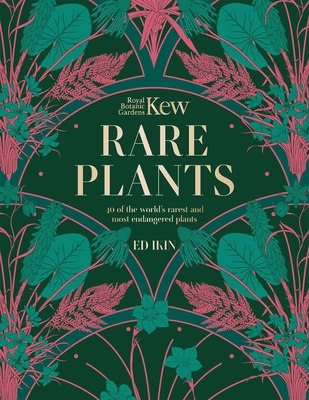 KEW - RARE PLANTS