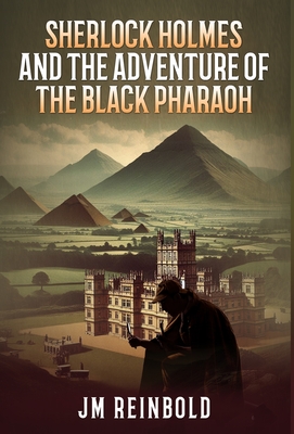 Sherlock Holmes and the Adventure of The Black Pharaoh