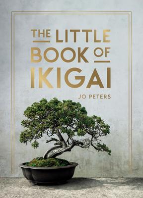 THE LITTLE BOOK OF IKIGAI: AN INTRODUCTION TO THE JAPANESE PHILOSOPHY OF LEADING A HAPPY AND MEANING