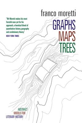 Graphs Maps Trees: Abstract Models for Literary History