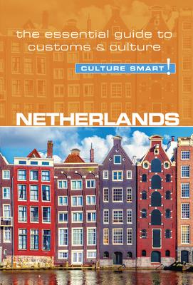 Netherlands - Culture Smart!