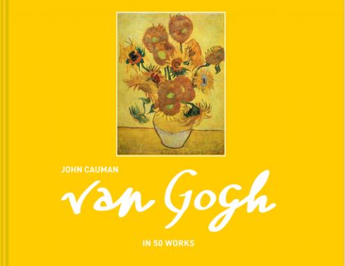 VAN GOGH: in 50 works