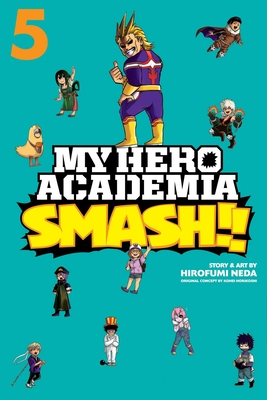 My Hero Academia: Smash!! Vol. 5